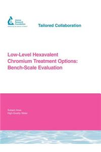 Low-Level Hexavalent Chromium Treatment Options
