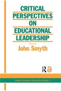 Critical Perspectives on Educational Leadership