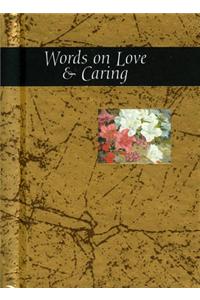 Words on Love and Caring