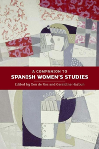 Companion to Spanish Women's Studies