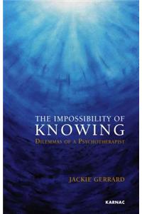 The Impossibility of Knowing