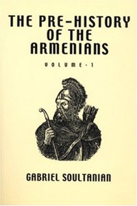The Pre-history of the Armenians: v. 1