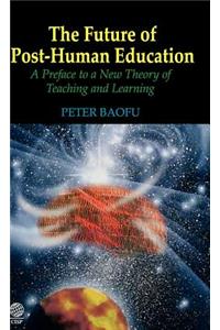 The Future of Post-Human Education