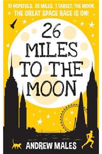 26 Miles to the Moon