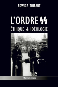 L'ordre SS - Éthique & Idéologie