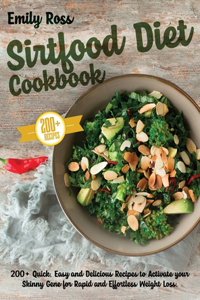 Sirtfood Diet Cookbook