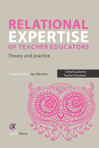 Relational Expertise of Teacher Educators