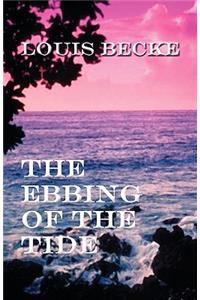 The Ebbing of the Tide