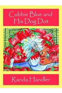 Cubbie Blue and His Dog Dot - Book One
