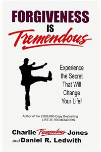 Forgiveness Is Tremendous