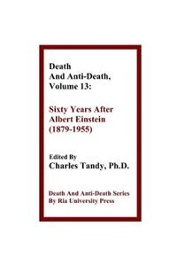 Death And Anti-Death, Volume 13