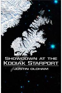 Showdown at the Kodiak Starport