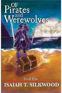 Of Pirates and Werewolves: Book 1