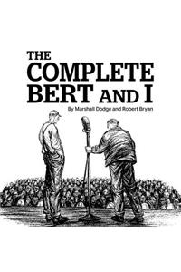 Complete Bert & I