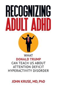 Recognizing Adult ADHD