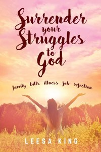 Surrender Your Struggles To God