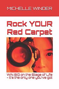 Rock YOUR Red Carpet