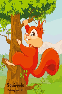 Squirrels Coloring Book 1 & 2