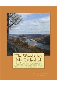 Woods Are My Cathedral