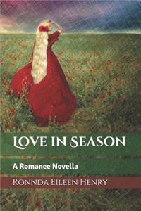 Love in Season: A Romance Novella