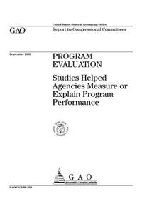 Program Evaluation: Studies Helped Agencies Measure or Explain Program Performance