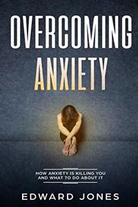 Overcoming Anxiety