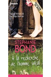 a la Recherche de L'Homme Ideal