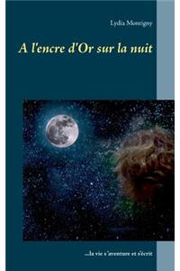 A l'encre d'or sur la nuit