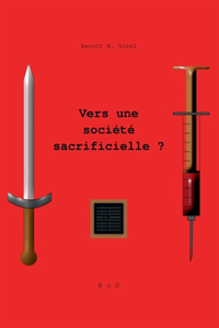 Vers une société sacrificielle ?