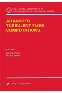 Advanced Turbulent Flow Computations