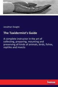 The Taxidermist's Guide