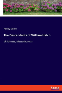 Descendants of William Hatch