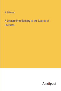 Lecture Introductory to the Course of Lectures