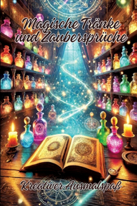 Magische Tränke und Zaubersprüche