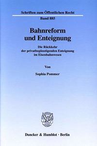 Bahnreform Und Enteignung