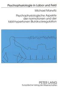 Psychophysiologische Aspekte der normotonen und der labil-hypertonen Blutdruckregulation
