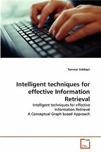 Intelligent techniques for effective Information Retrieval