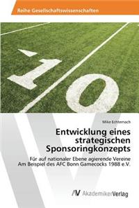 Entwicklung eines strategischen Sponsoringkonzepts