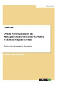 Online-Kommunikation als Managementinstrument für karitative Nonprofit-Organisationen