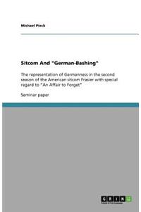 Sitcom And German-Bashing