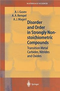 Disorder and Order in Strongly Nonstoichiometric Compounds