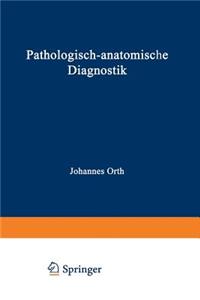 Pathologisch-anatomische Diagnostik