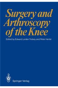 Surgery and Arthroscopy of the Knee