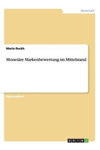 Monetäre Markenbewertung im Mittelstand