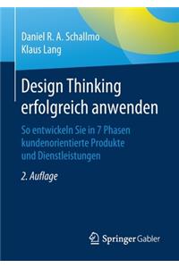 Design Thinking erfolgreich anwenden