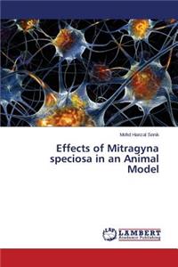 Effects of Mitragyna speciosa in an Animal Model