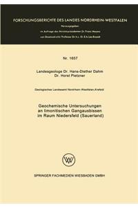 Geochemische Untersuchungen an Limonitischen Gangausbissen Im Raum Niedersfeld (Sauerland)