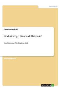 Sind niedrige Zinsen deflationär?