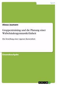 Gruppentraining und die Planung einer Wirbelsäulengymnastik-Einheit