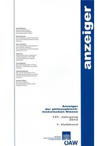 Anzeiger Der Philosophisch-Historischen Klasse Der Osterreichischen... / Anzeiger Der Philosophisch-Historischen Klasse 147. Jahrgang 1. Hb 2012